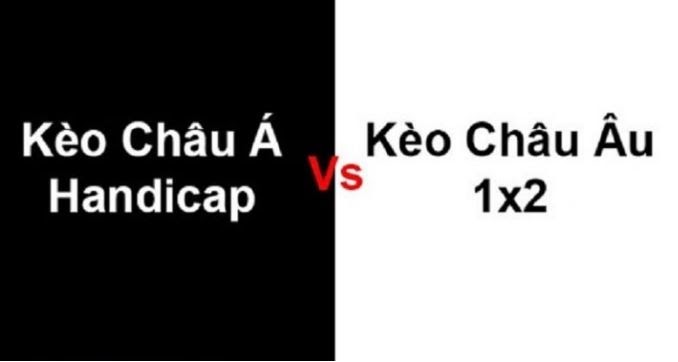 So sánh kèo Châu u và Châu Á trước khi đưa ra quyết định